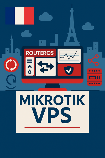 خرید سرور مجازی میکروتیک فرانسه با RouterOS و آی‌پی ثابت دیتاسنتر پاریس